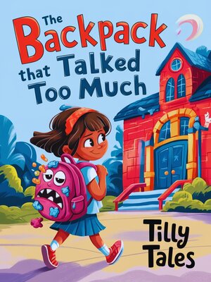 cover image of The Backpack That Talked Too Much